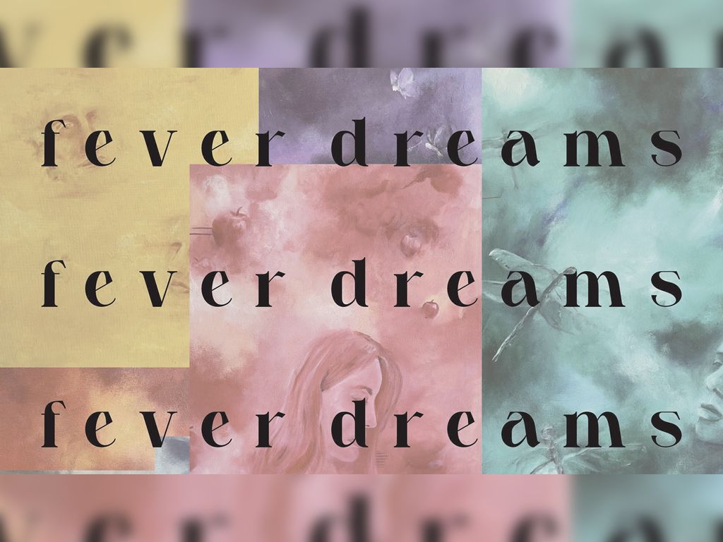 FEVER DREAMS: Art Exhibition