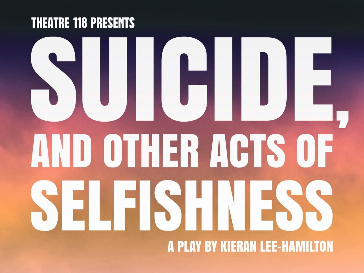 Play of the Week - Suicide, and Other Acts of Selfishness