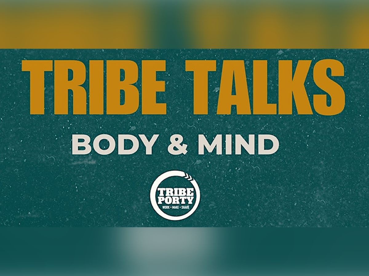 Tribe Talks