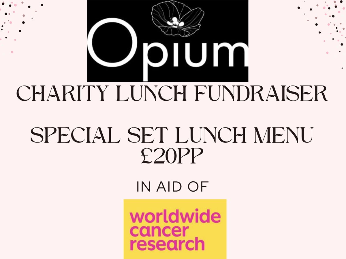 Opium Charity Fundraiser Lunch