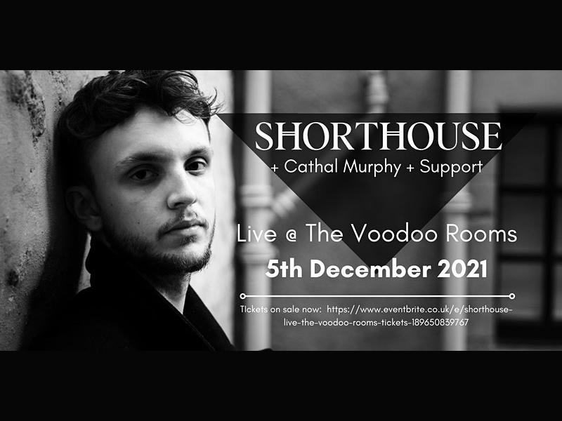 Shorthouse Live at The Voodoo Rooms