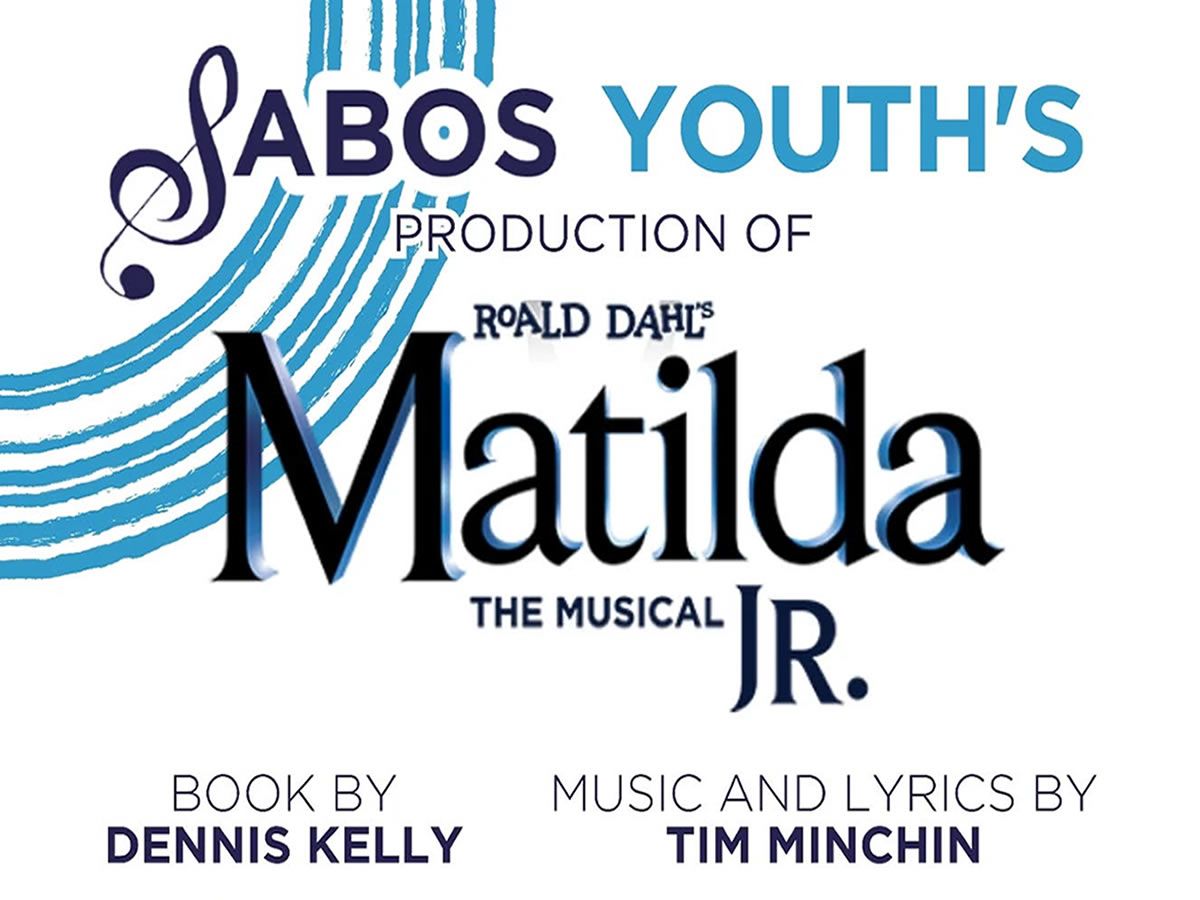 Roahl Dahl’s Matilda the Musical Jr presented by SABOS Musical Theatre Youth