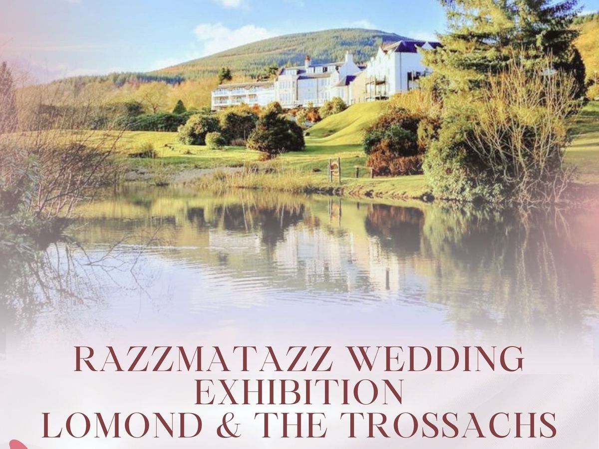 Razzmatazz Wedding Exhibition - Lomond & The Trossachs