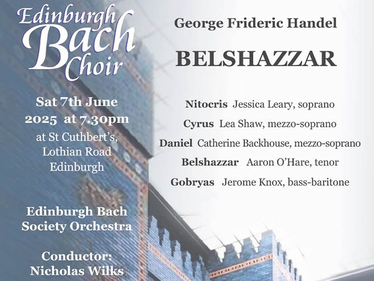 Edinburgh Bach Choir - Handel’s Belshazzar