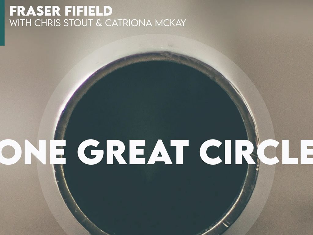 Fraser Fifield with Catriona McKay and Chris Stout: One Great Circle
