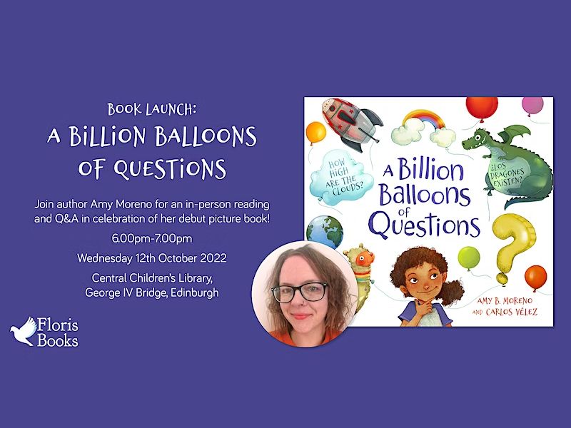 A Billion Balloons of Questions: Book Launch with Amy Moreno