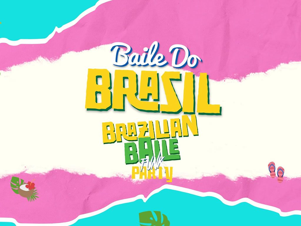 Baile Do Brasil - Brazilian Baile Funk Party