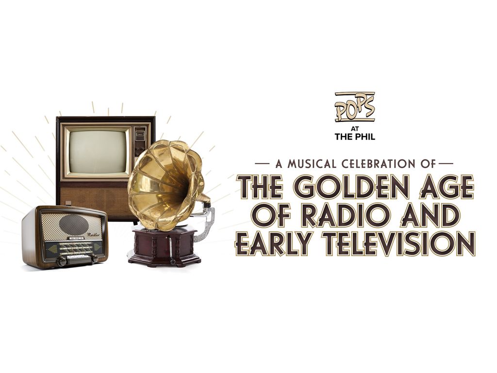 Pops at the Phil: The Golden Age of Radio and Early Television