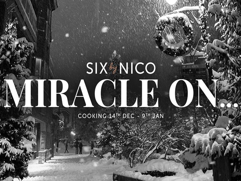 Six by Nico is spreading Winter Joy with its latest menu... Miracle On