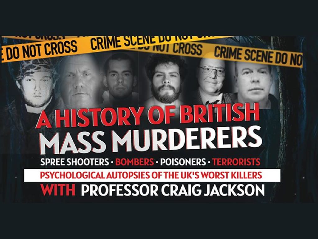 A History of British Mass Murders with Professor Craig Jackson - CANCELLED