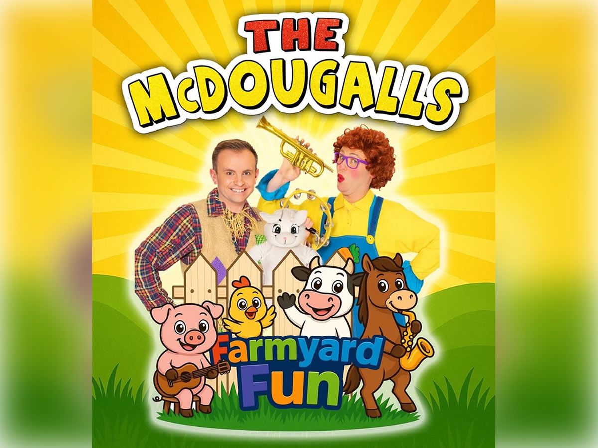 The McDougalls: Farmyard Fun
