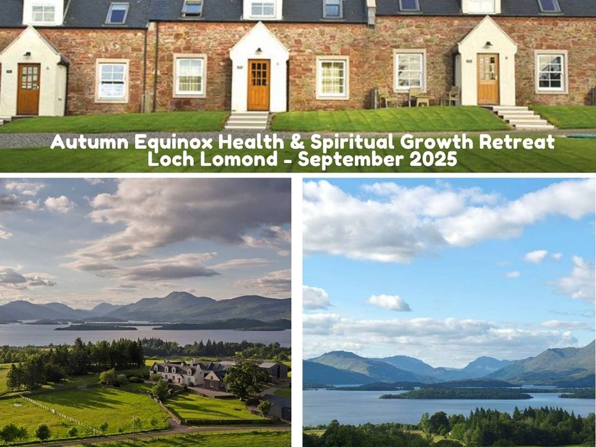 Autumn Equinox Health and Spiritual Growth Retreat - Loch Lomond