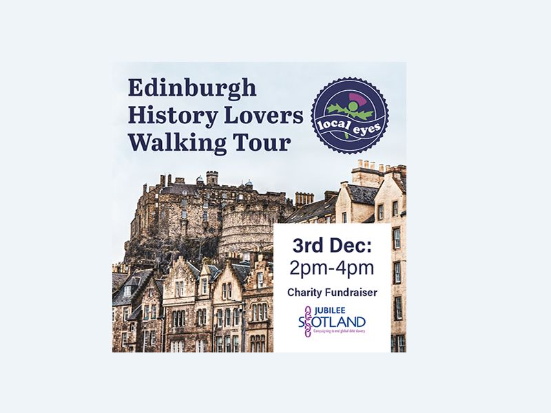 Edinburgh History Lovers Walking Tour Charity Fundraiser, Edinburgh