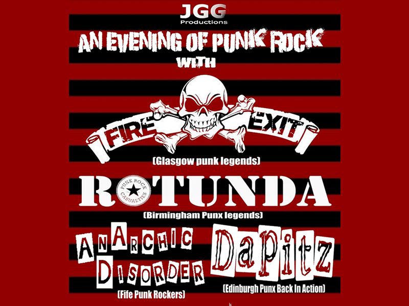 Fire Exit, Rotunda, Anarchic Disorder, Dapitz