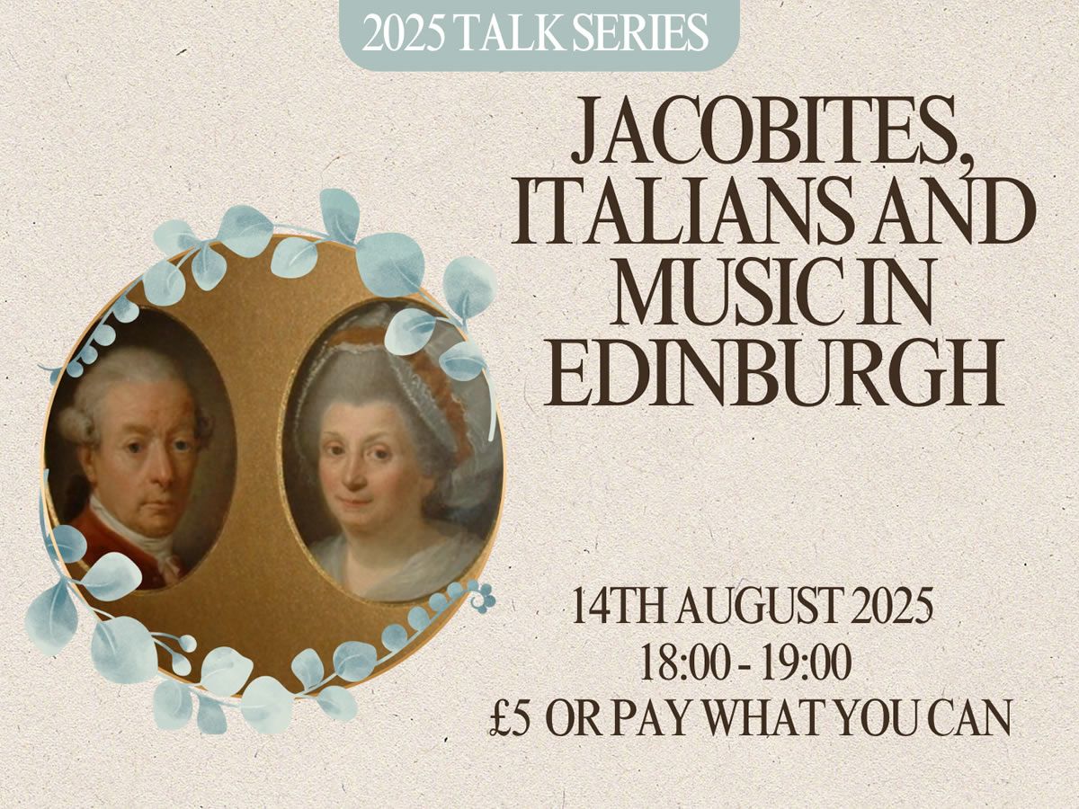 Jacobites, Italians and Music in Edinburgh