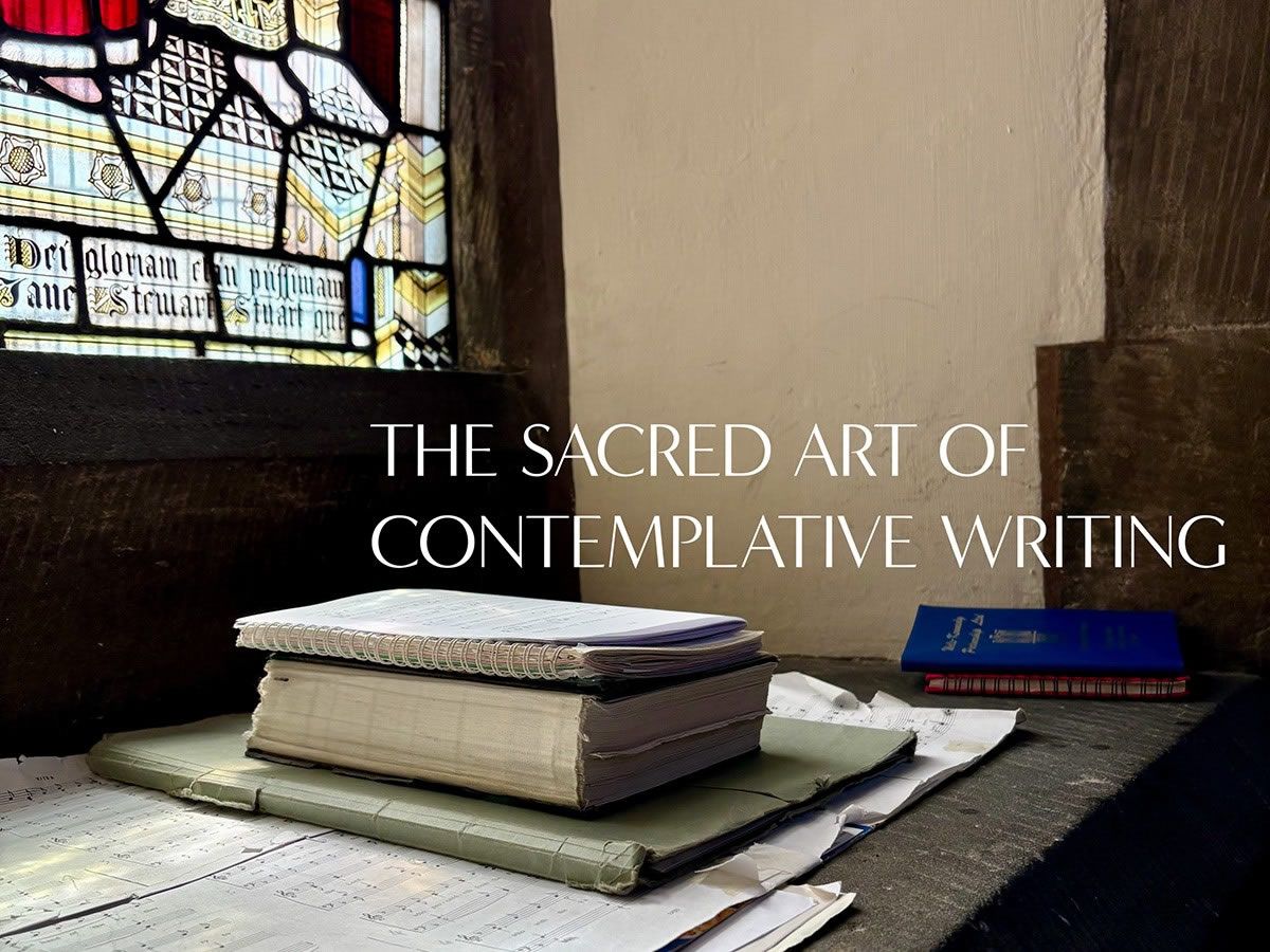 The Sacred Art of Contemplative Writing