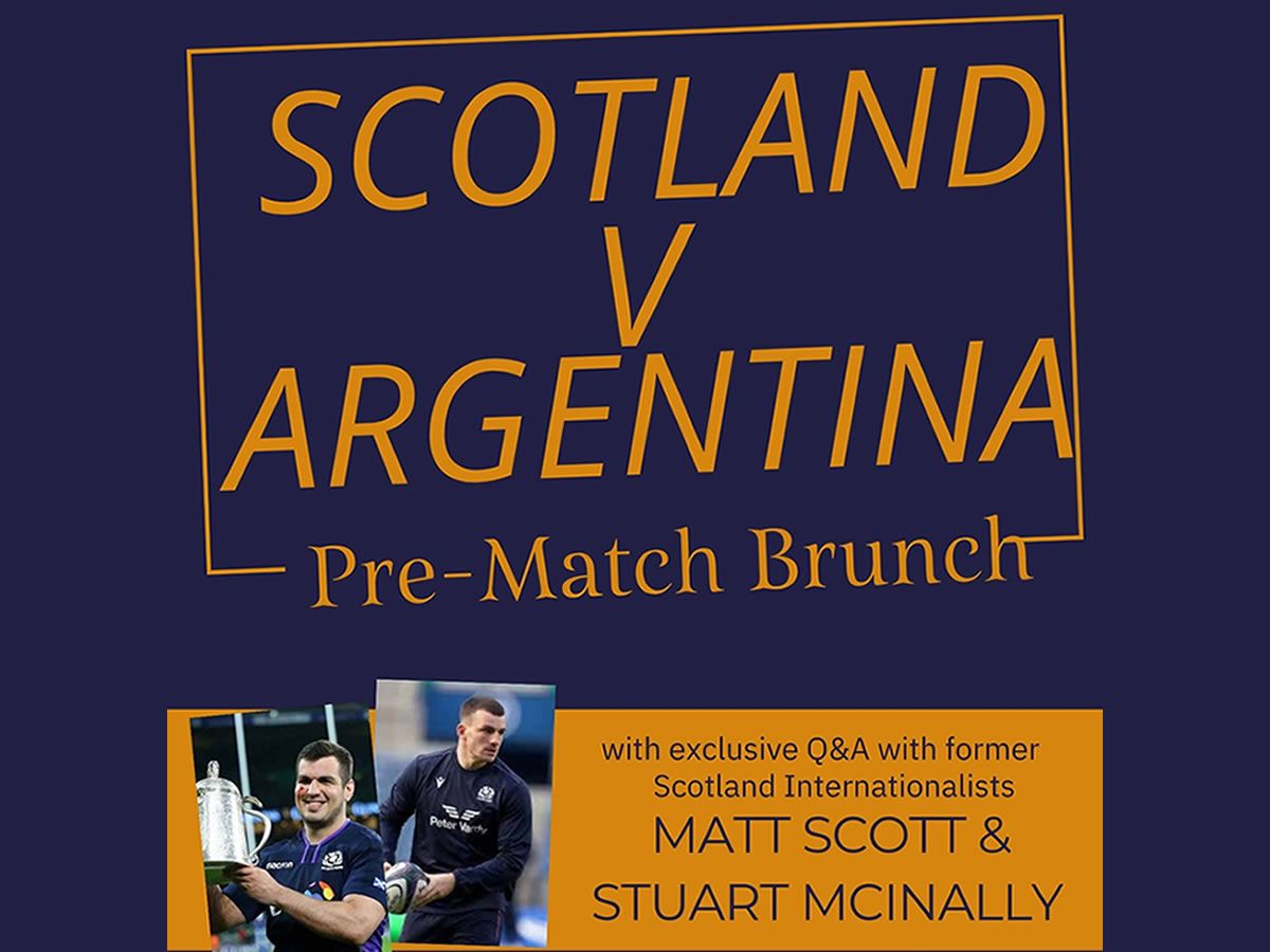 Scotland V Argentina Pre-Match Brunch