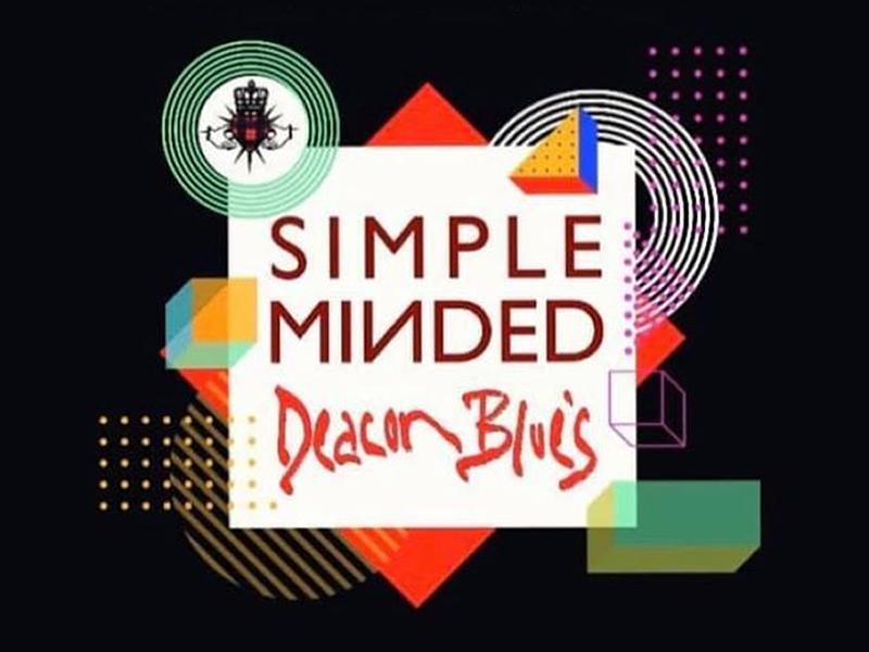 Simple Minded and Deacon Blues - CANCELLED