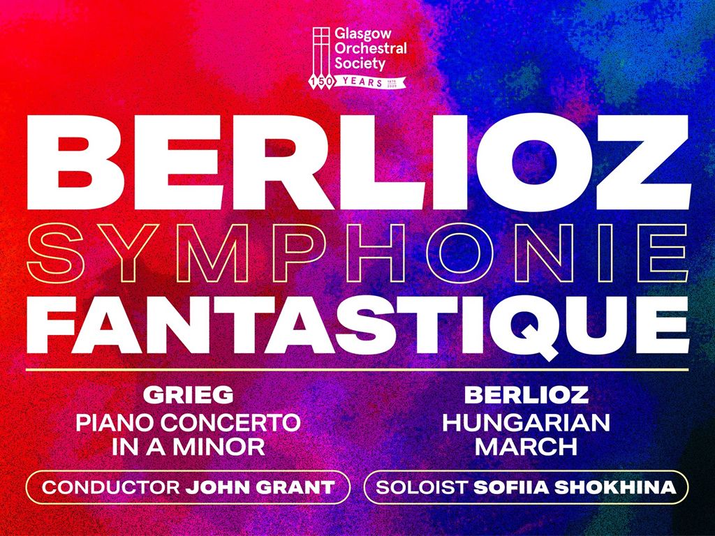 Glasgow Orchestral Society: Berlioz Symphonie Fantastique