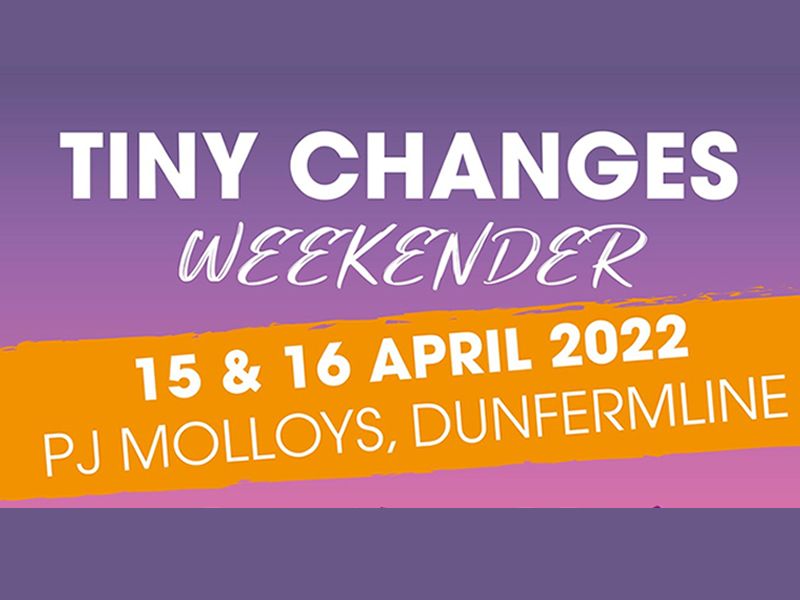 Tiny Changes Weekender