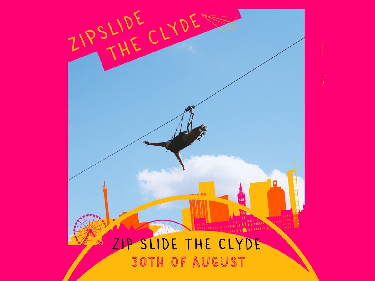 Zip Slide the Clyde for Maggie’s Lanarkshire