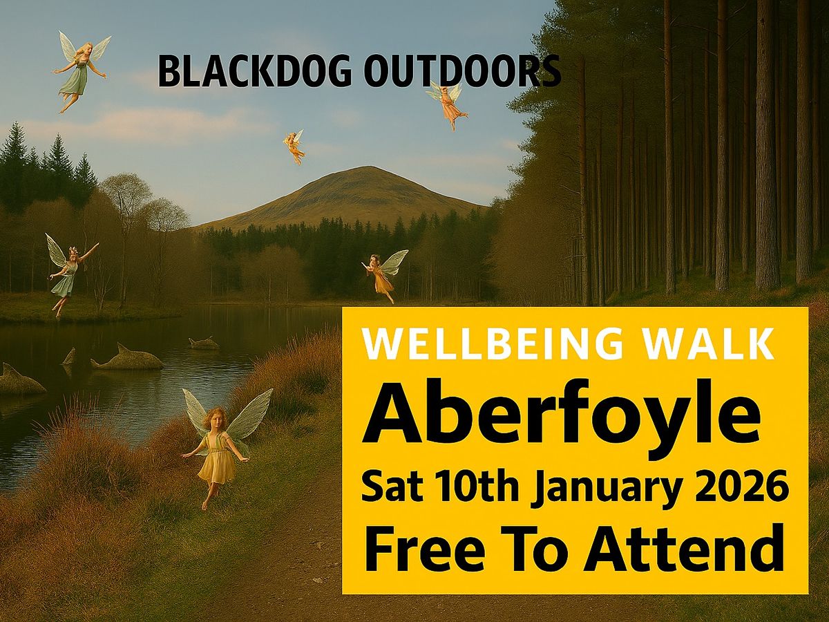 Blackdog Outdoors FREE Wellbeing Walk - Aberfoyle