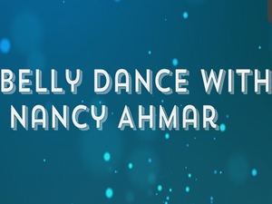 Belly Dance With Nancy Ahmar