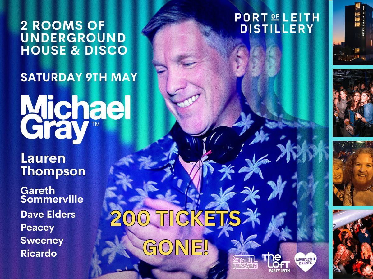 The Loft Party Leith - Presents Michael Gray - Lauren Thompson & More