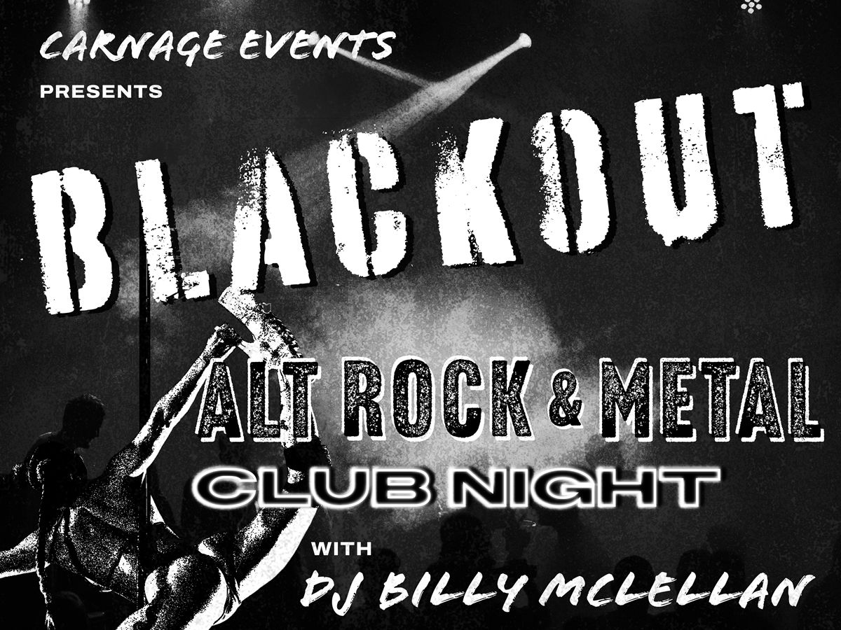Blackout - Alt Rock & Metal Club Night