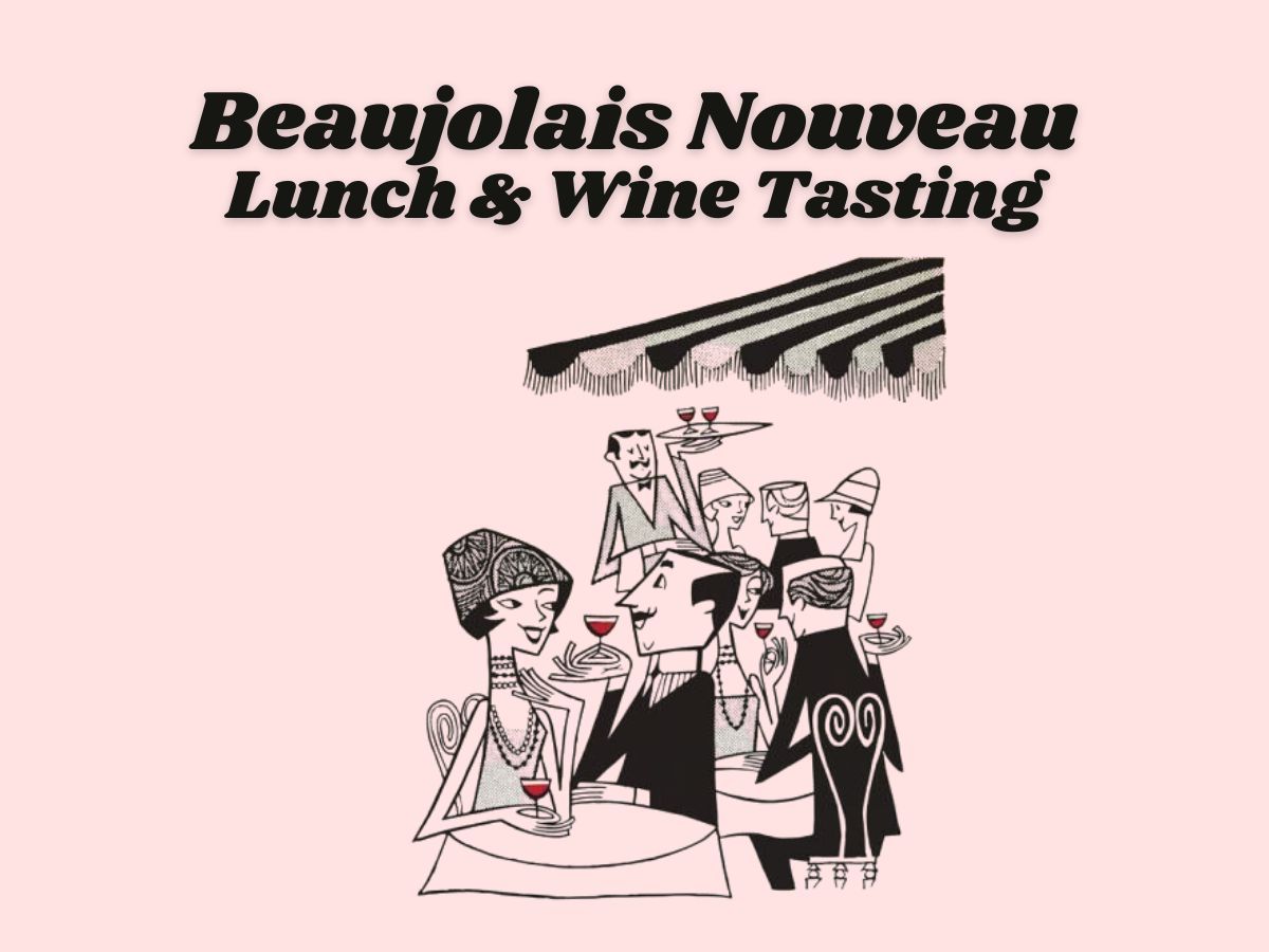 Beaujolais Nouveau Lunch & Wine Tasting