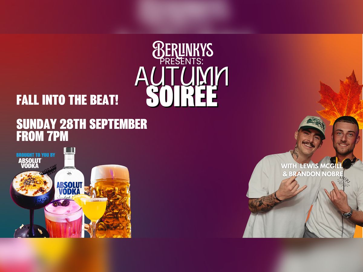 Berlinkys Presents: Autumn Soirée!