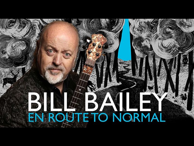 Bill Bailey: En Route To Normal