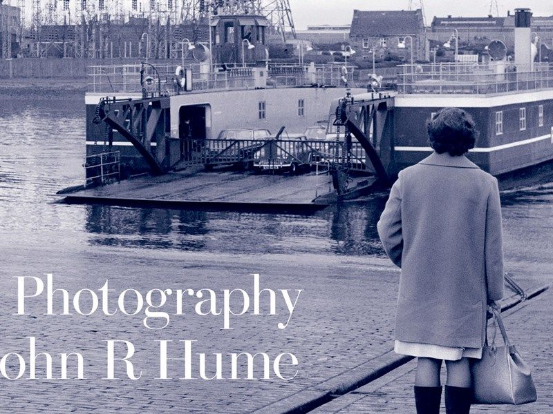 Daniel Gray and John Hume - A Life of Industry: The Photography of John R Hume