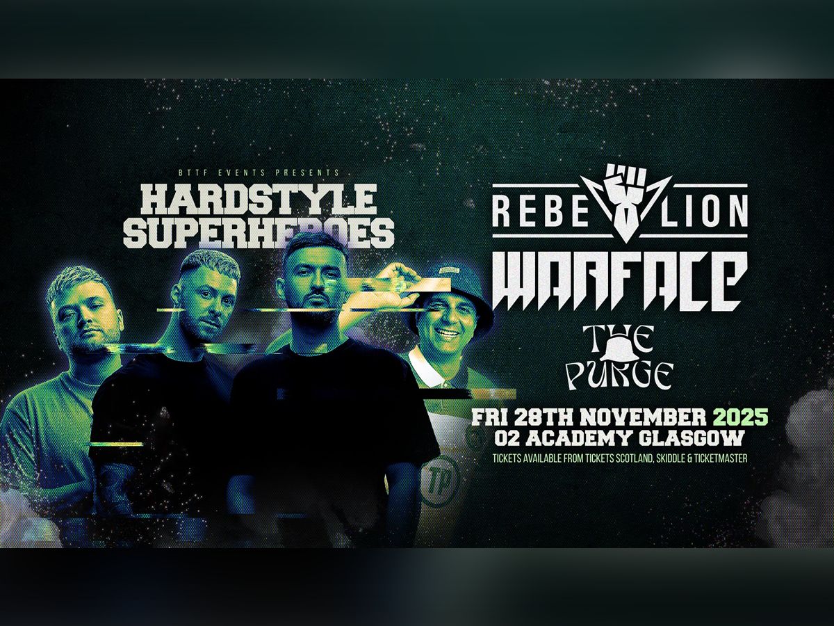 Hardstyle Superheroes Presents Rebelion, Warface & The Purge