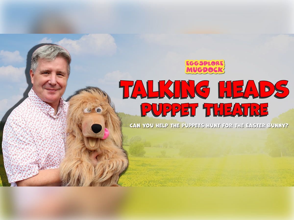 Talking Heads Puppet Theatre: Family Easter Show