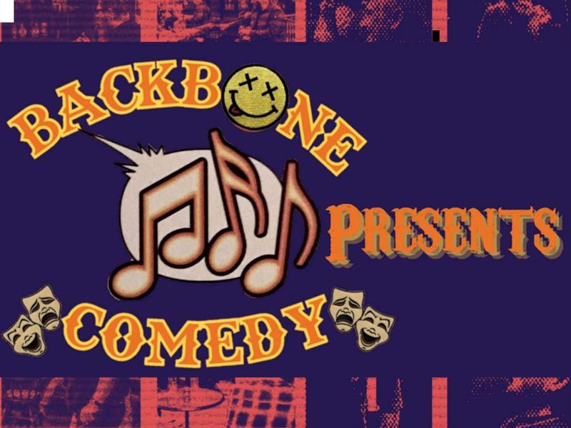 Backbone Comedy Presents...