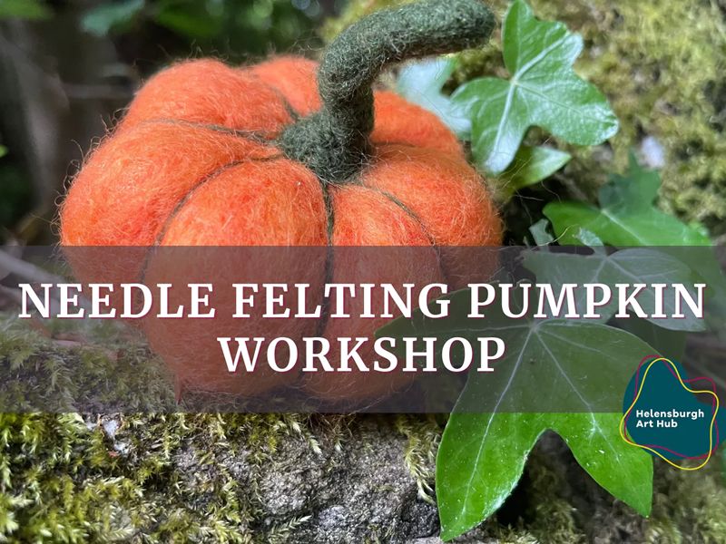 Needle Felting Pumpkin at Front Room Gallery, Helensburgh