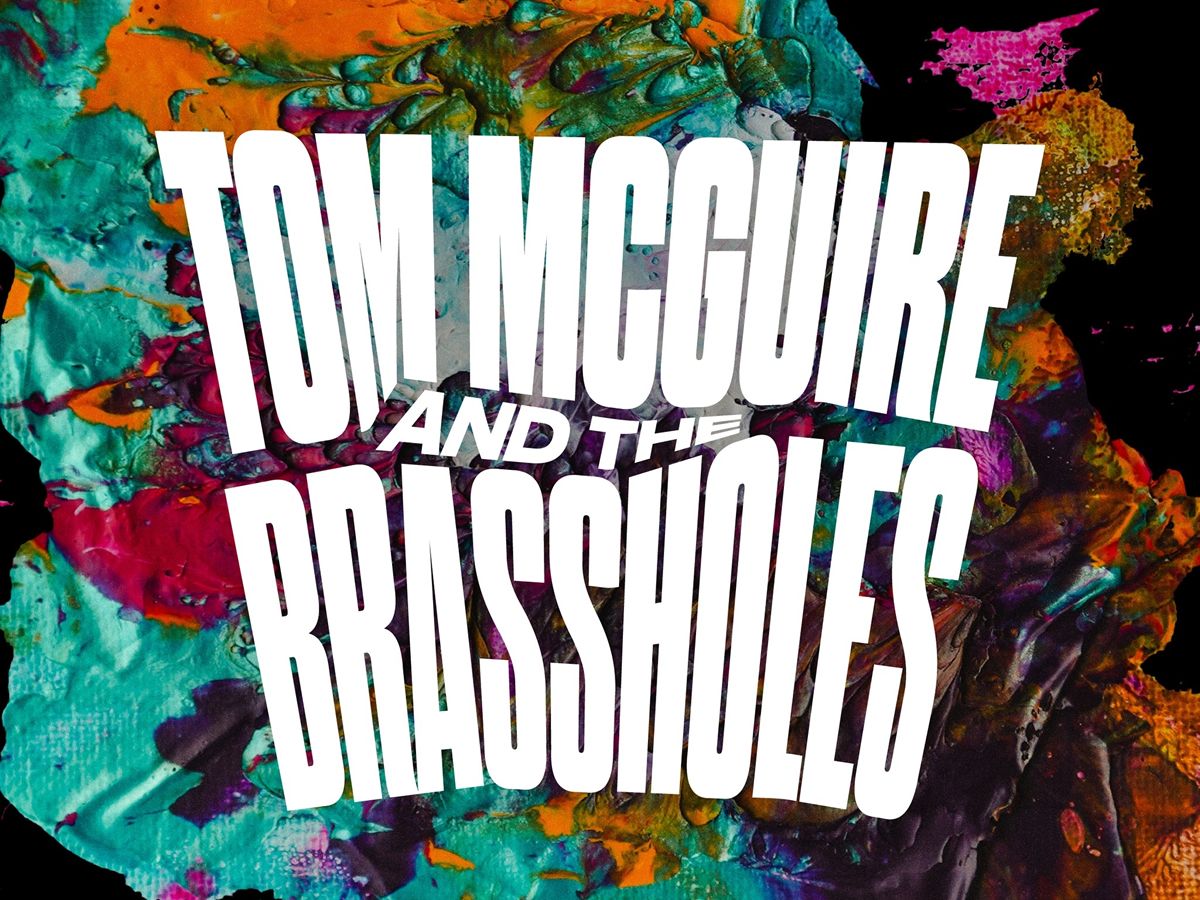 Tom McGuire & The Brassholes