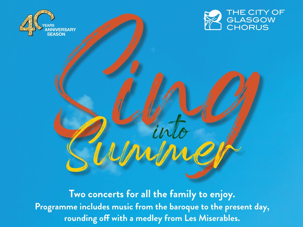 City Of Glasgow Chorus: Sing Into Summer!