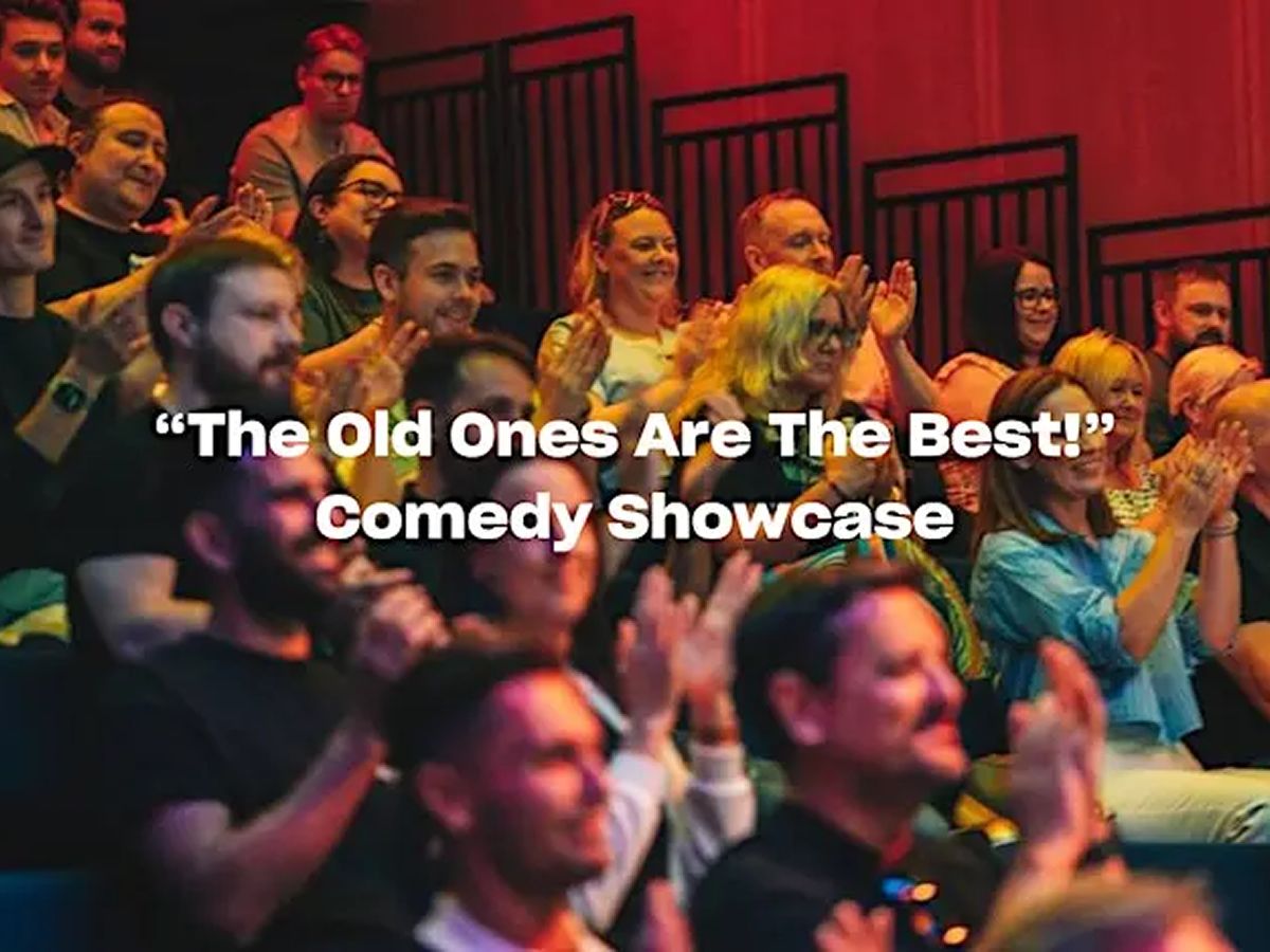 The Old Ones Are The Best! Comedy Showcase