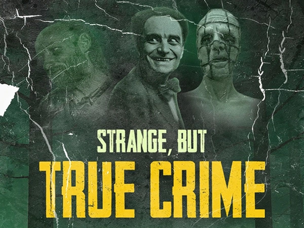 Strange But True Crimes