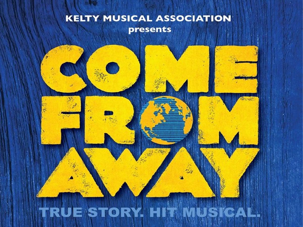 Kelty Musical Association: Come From Away