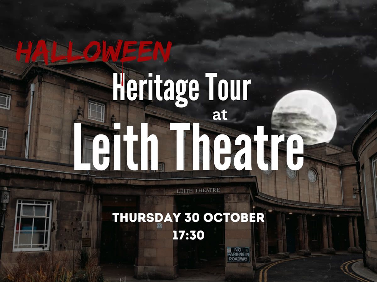 Leith Theatre Halloween Heritage Tour