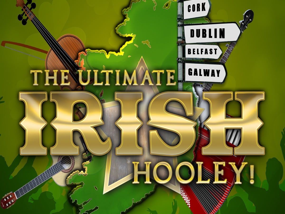 The Ultimate Irish Hooley