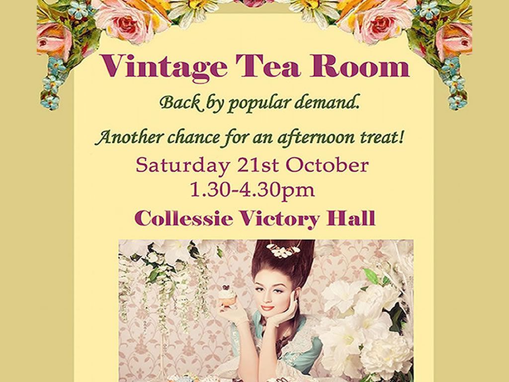 Vintage Tea Afternoon at Collessie Victory Hall, Cupar What's On Fife