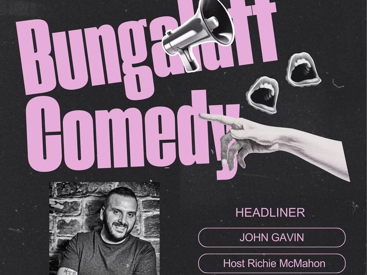 BUNGALAFF Stand Up Comedy with Headliner John Gavin and Guests