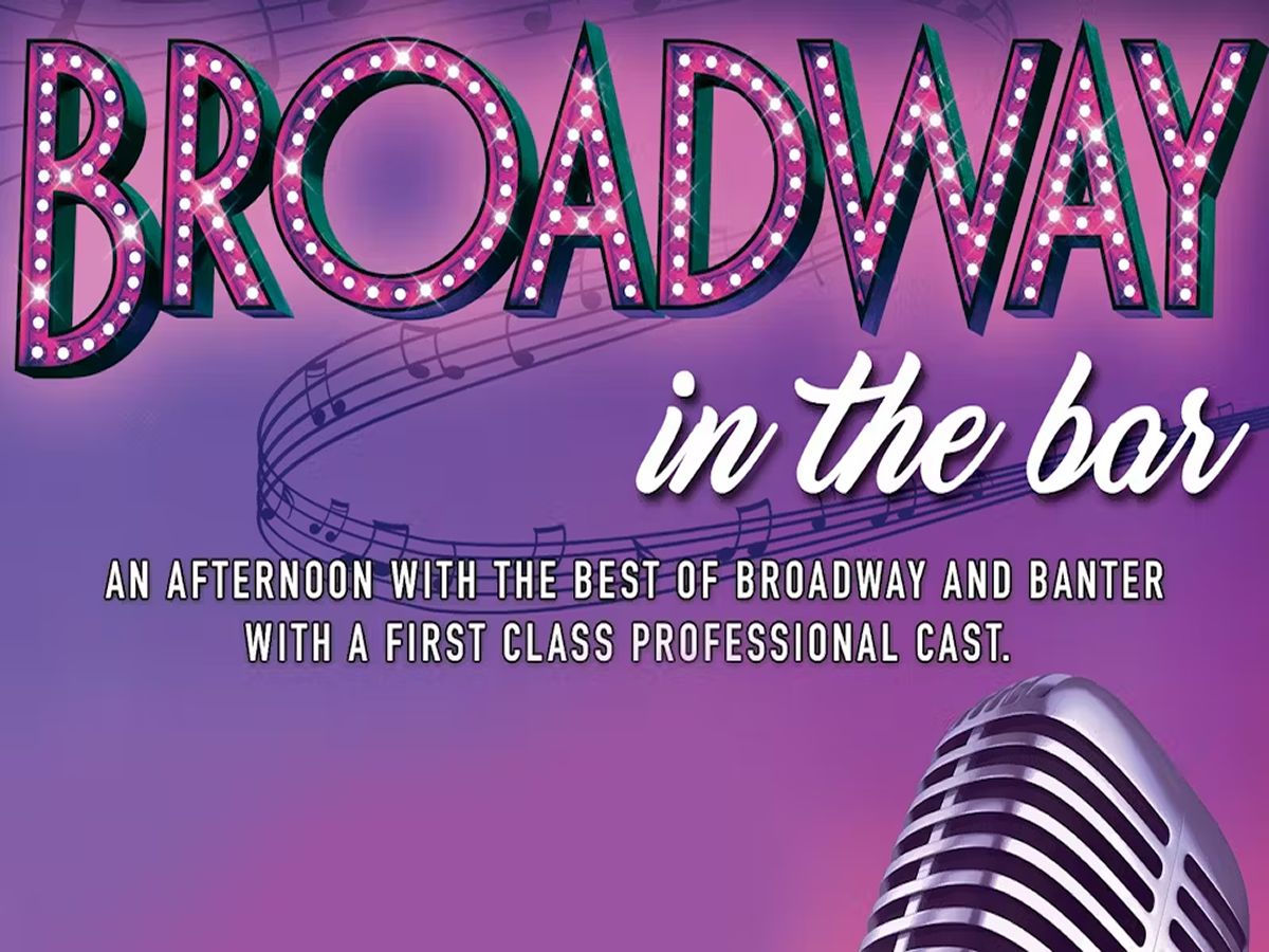 Broadway in the Bar