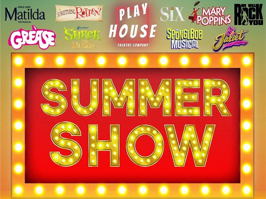 Playhouse Theatre Company Summer Show
