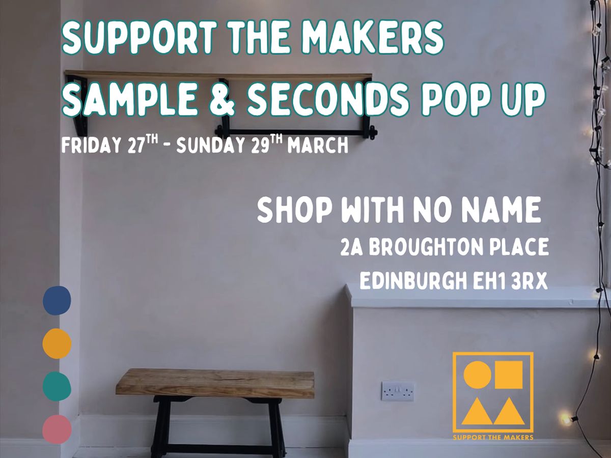 Support The Makers Samples and Seconds Edit Pop Up