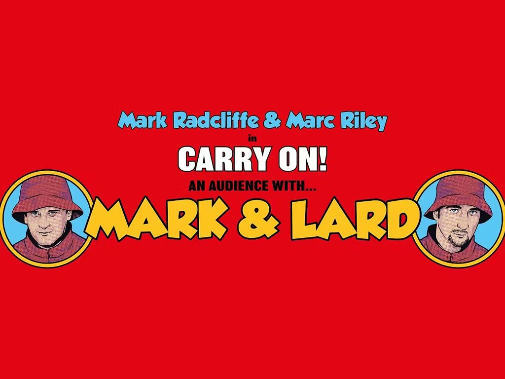 Carry On - An Audience With Mark And Lard